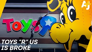 Why Did Toys R Us Go Bankrupt  AJ [upl. by Dorweiler76]