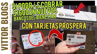 ⛔PODRÁS COBRAR 1600 en nuevos Bancos del Bienestar ¿SI TIENES AÚN TARJETA PROSPERA ⛔ [upl. by Desdamonna899]