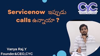 Servicenow ఇప్పుడు calls ఉన్నాయా   servicenow jobs in hyderabad  CYC  Vanya Raj [upl. by Ami]