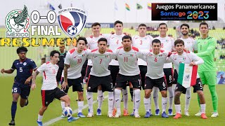 México SUB23 vs Repulica Dominicana SUB23 😤 RESUMEN 26102023 Juegos Panamericanos EMPATE 00⚽️ [upl. by Esiom]