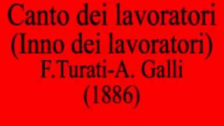 Canto dei lavoratori [upl. by Ashatan]