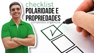 Checklist 02  Polaridade e Propriedades dos Compostos Orgânicos [upl. by Eyma]