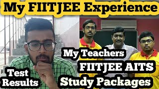 MY FIITJEE EXPERIENCE🔥🔥🔥My Teachers Test Marks Distractions AITS Study Packages ARadvice [upl. by Partan]