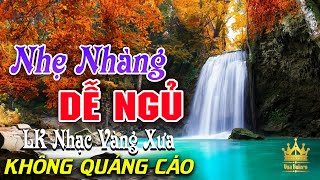 Bolero Chọn Lọc Cực Êm Tai  LK Nhạc Vàng Xưa Trữ Tình KHÔNG QUẢNG CÁO Ru Ngủ Đêm Khuya Cả Xóm Phê [upl. by Quartis]