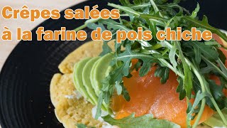 Crêpes salées à la farine de pois chiches avocatsaumon [upl. by Remmus]