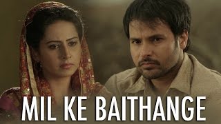 Mil Ke Baithange  Angrej  Amrinder Gill  Full Music Video [upl. by Earvin]