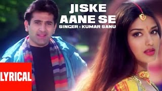 Jiske Aane Se Lyrical Video  Diljale  Kumar Sanu  Anu Malik  Ajay Devgn Sonali Bendre [upl. by Ardnuek]