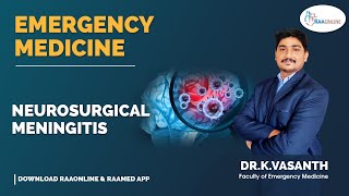 Emergency Medicine  Neurosurgical Meningitis  Raaonline emergencymedicine meningitis [upl. by Ynar]