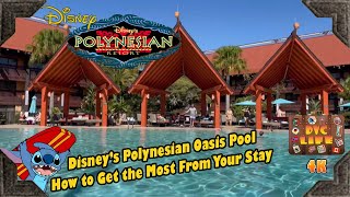 Disney Polynesian Oasis Pool  How to Get the Most from Your Stay [upl. by Sedgewinn991]