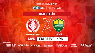 INTERNACIONAL X CUIABÁ  CAMPEONATO BRASILEIRO 2024  JORNADA ESPORTIVA  A HORA GRENAL [upl. by Aihtak]