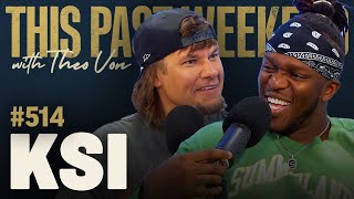 KSI  This Past Weekend w Theo Von 514 [upl. by Trebo]