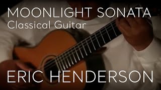 Moonlight Sonata performed on Classical Guitar by Eric Henderson [upl. by Ordnazil512]