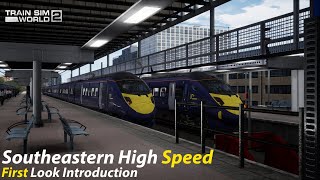 First Look Southeastern High Speed London St Pancras  Faversham Introduction  Train Sim World 2 [upl. by Emilio]