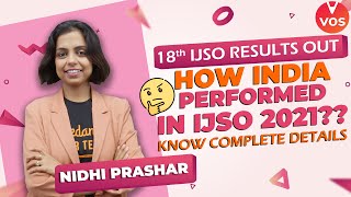 HOW INDIA PERFORMED IN IJSO 2021🤔  18th IJSO RESULTS OUT  Know Complete Details  Nidhi Mam  VOS [upl. by Vivianna]