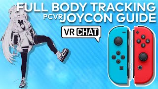 How to use Joycons for Full Body Tracking in VRChat  PCVR Guide [upl. by Auginahs787]