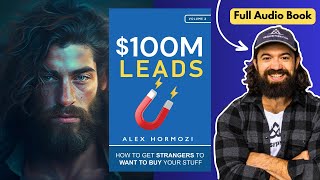 100M Leads Full Audiobook  Alex Hormozi [upl. by Marx]