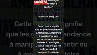 Lhistoire enseigne comment il faut la falsifier  Stanislaw Jerzy Lec [upl. by Haywood456]