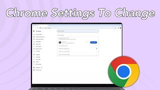 7 Chrome Settings You Should Change Now [upl. by Laehpar]