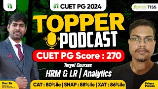 TISS CUET PG 2024 Topper Podcast Prince Parida  Score 270  Target Program  HRM amp LR amp Analytics [upl. by Celina]