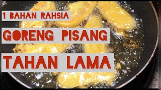 Resepi Goreng Pisang Rangup tahan lama [upl. by Fredela774]