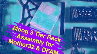 Moog 3 Tier Rack Assembly  Mother 32 DFAM Moog Eurorack Case  Sounds Like PDM [upl. by Hajar]