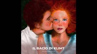 Il Bacio di Klimt  Emanuele Aloia  TestoTextTekstLyrics [upl. by Kirt]