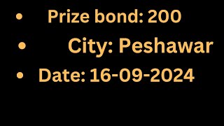 Prize bond 200 Date 16092024 Peshawar [upl. by Airahs28]