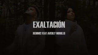 Exaltación  Redimi2 feat Averly Morillo letra [upl. by Hanford351]