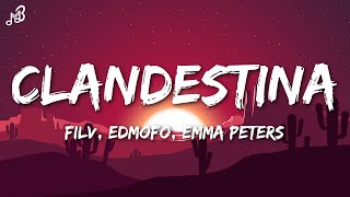 FILV Edmofo ft Emma Peters  Clandestina JVSTIN Remix Lyrics [upl. by Odlareg]