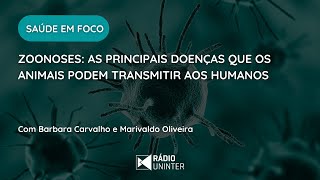 Saúde em Foco  Zoonoses as principais doenças que os animais podem transmitir aos humanos [upl. by Metzger]