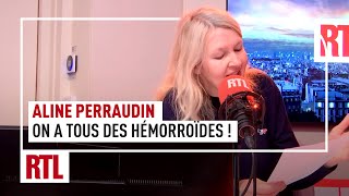 Aline Perraudin  on a tous des hémorroïdes [upl. by Jamila526]