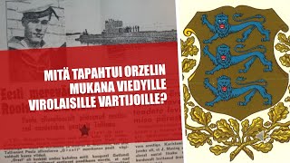 Mitä tapahtui sukellusvene Orzelin mukana viedyille virolaisille vartijoille [upl. by Attenrev]