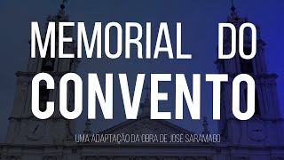 Memorial do Convento  Adaptação 2015 [upl. by Alfredo]