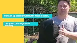 Ulmann Special 1600N HEMA Fencing Mask Review [upl. by Amando]