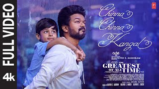 Full Video Chinna Chinna Kangal  The Greatest Of All Time  Thalapathy Vijay  Venkat P Yuvan S [upl. by Gorlicki942]