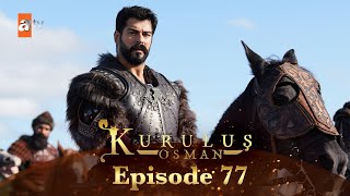 Kurulus Osman Urdu  Season 4 Episode 77 [upl. by Anuaik357]