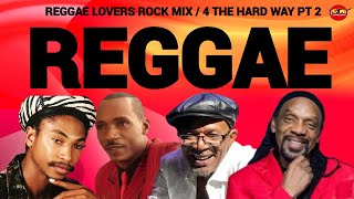 Reggae Mix Reggae Lovers Rock Mix 2024 Sanchez Glen Washington Beres Hammond Garnet Silk [upl. by Vtarj857]