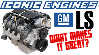 GM LS  What makes it GREAT ICONIC ENGINES 12 [upl. by Bratton]