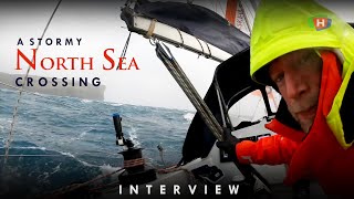 A stormy North Sea crossing  Interview [upl. by Garlaand]