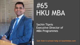 HKU MBA Admissions Interview with Sachin Tipnis  Touch MBA Podcast [upl. by Niltag]