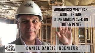 Agrandissement Ajout dÉtage d’une maison avec un toit en pente  Daniel Dargis ingénieur [upl. by Yreffoeg171]