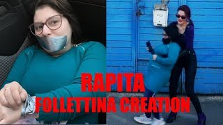 HO RAPITO FOLLETTINA CREATION [upl. by Bordiuk]