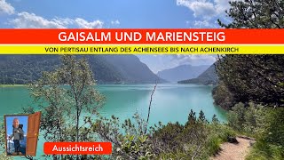 Traumwanderung am Achensee Von Pertisau über die Gaisalm und den Mariensteig nach Achenkirch [upl. by Arammat]