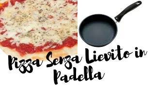 Pizza Furba In Padella Senza Lievito Senza Bilancia [upl. by Aneej]