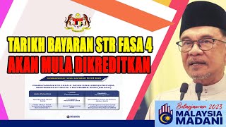 Tarikh Bayaran Bantuan STR Fasa 4 Akan Mula Dikreditkan [upl. by Ieso]