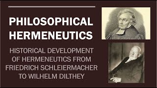 PHILOSOPHICAL HERMENEUTICS Schleiermacher amp Dilthey Part 2 [upl. by Frodine]