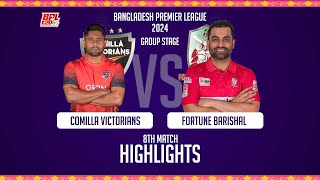 Comilla Victorians vs Fortune Barishal  8th Match  Highlights  Season 10  BPL 2024 [upl. by Ariada]