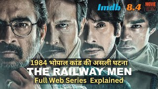 The Railway Men Real Story of Bhopal Gas Kaand  Movie Explained In Hindi  summarized hindi [upl. by Assela417]