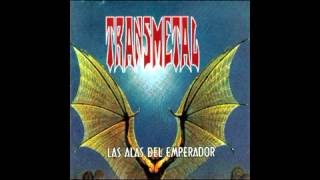 Transmetal  Las Alas Del Emperador ALBUM COMPLETO [upl. by Antoinetta339]