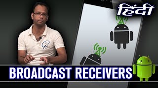 Android Training  06 Broadcast Receiver हिन्दी [upl. by Kirsti244]